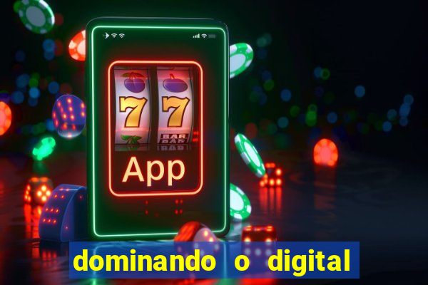 dominando o digital definitivo reclame aqui